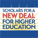 Scholars for a New Deal in Higher Education